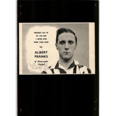 Signed picture of Albert Franks the Newcastle United footballer. 